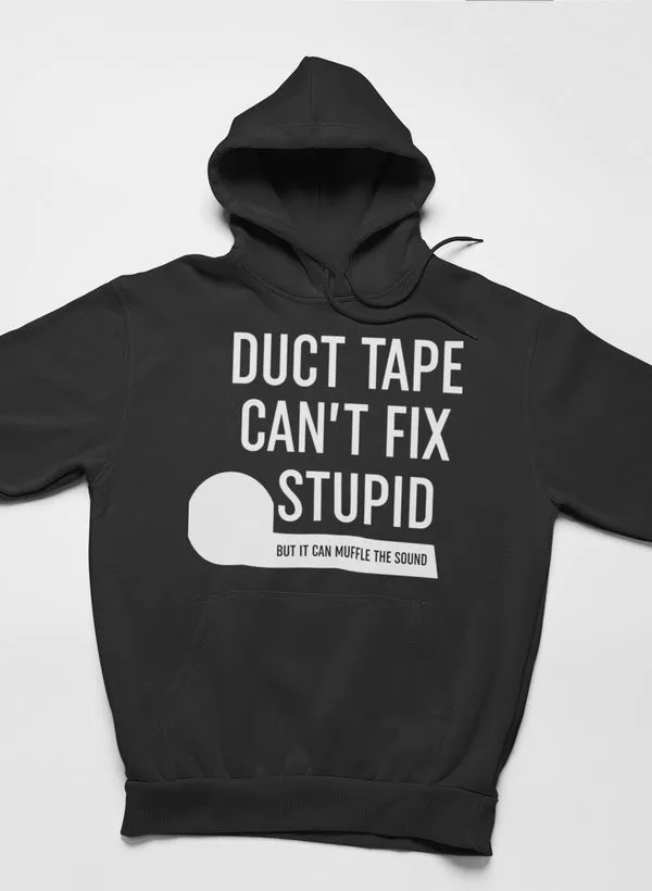 Black sarcastic unisex hoodie with funny duct tape quote graphic for casual streetwear